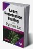 Learn Penetration Testing with Python 3.x