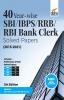 40 Year-wise SBI/ IBPS/ RRB/ RBI Bank Clerk Solved Papers (2015-21) 5th Edition