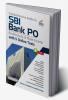 Comprehensive Guide to SBI Bank PO Preliminary & Main Exam with 5 Online Tests (10th Edition)