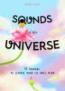 Sounds of the Universe