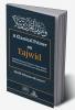 A Classical Primer on Tajwid: Shaykh Sulayman Al Jamzuri's Tuhfat Al-Atfal - With points from Ibn Al Jazari's Muqaddimah