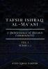 Tafsir Ishraq Al-Ma'ani - Vol I - Surah 1-3 [A Quintessence of Quranic Commentaries]