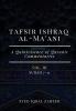 Tafsir Ishraq Al-Ma'ani - Vol III : Surah 7-11 [A Quintessence of Quranic Commentaries]