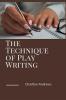 The Technique of Play Writing