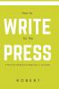 How to Write for the Press