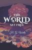 The World Set Free: A Premonition for Doomsday