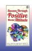 Success Through a Positive Mental Attitude