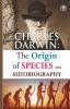 Best of Charles Darwin: The Origin of Species & Autobiography