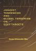 Jihadist Tendencies and Global Terrorism on Soft Targets