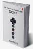 THE MAKING OF THE GREATEST SONY