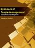 Dynamics of People Management—Operations and Obligations