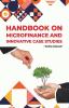 Handbook on Microfinance and Innovative Case Studies