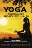 Yoga for Diseases and Holistic Health