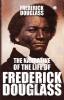 The Narrative of the Life of Frederick DouglassAn American Slave