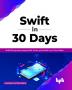 Swift in 30 Days