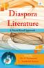 Diaspora Literature : A Praxis-Based Approach