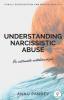 UNDERSTANDING NARCISSISTIC ABUSE : In intimate relationships