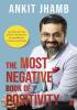 The Most Negative Book of Positivity