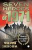 Seven Heroes of 1971: Stories of Courage and Sacrifice