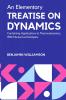 AN ELEMENTARY TREATISE ON DYNAMICS CONTAINING APPLICATIONS TO THERMODYNAMICSWITH NUMEROUS EXAMPLES