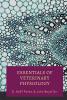 Essentials of Veterinary Physiology