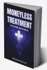 Moneyless Treatment