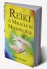 Reiki: A Miracle in Modern Age