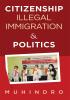 Illegal Immigration and Politics