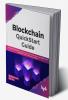 Blockchain QuickStart Guide