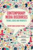 Contemporary Media Discourses: Trends Issues And Prospects