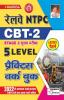 Railway NTPC CBT- 2 Stage 2 Main Exam 5 Level Practice Work Book