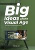 BIG IDEAS OF THE VISUAL AGE Latest trends in television advertising