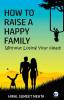 How to Raise a Happy Family (first edition)