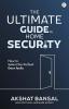 The Ultimate Guide to Home Security