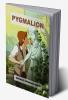 Pygmalion