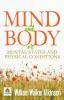 Mind and Body or Mental States and Physical Conditions