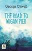 The Road to Wigan Pier