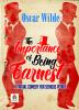 The Importance of Being Earnest: A Trivial Comedy for Serious People