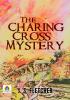 The Charing Cross Mystery