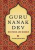 Guru Nanak Dev-His Vision and Mission