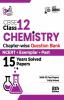 CBSE Class 12 Chemistry Chapter-wise Question Bank - NCERT + Exemplar + PAST 15 Years Solved Papers 8th Edition