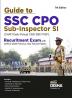 Guide to SSC CPO Sub-Inspector SI (CAPF/ Delhi Police/ CISF/ BSF/ ITBP) Recruitment Exam with 2019 & 2020 Previous Year Solved Papers 7th Edition | For 2022 & 2023 Exams