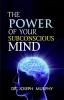 The Power of Subconscious Mind