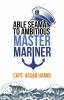 ABLE SEAMAN TO AMBITIOUS MASTER MARINER