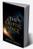 The Cryptic Space