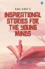 Inspirational Stories for The Young Minds