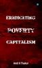 Eradicating Poverty Capitalism