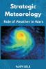 Strategic Meteorology: Role of Weather in Wars