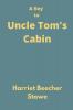 A Key to Uncle Tom's Cabin