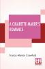 A Cigarette-Maker's Romance